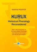 Pfeiffer |  Kurux Historical Phonology Reconsidered | eBook | Sack Fachmedien