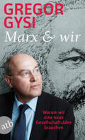 Gysi / Miemiec |  Marx und wir | Buch |  Sack Fachmedien