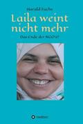 Fuchs |  Laila weint nicht mehr | Buch |  Sack Fachmedien