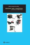 Müller / Ludwig |  Ancient war machines | eBook | Sack Fachmedien