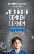 Spitzer / Herschkowitz |  Wie Kinder denken lernen | Buch |  Sack Fachmedien