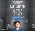 Spitzer / Herschkowitz |  Spitzer, M: Wie Kinder denken lernen/CD | Sonstiges |  Sack Fachmedien