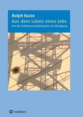 Kaste | Aus dem Leben eines Jobs | Buch | sack.de