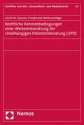 Gassner / Wollenschläger |  Rechtliche Rahmenbedingungen einer Weiterentwicklung der Unabhängigen Patientenberatung (UPD) | eBook | Sack Fachmedien