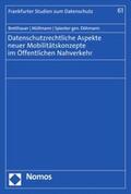 Bretthauer / Müllmann / Döhmann |  Datenschutzrechtliche Aspekte neuer Mobilitätskonzepte im Öffentlichen Nahverkehr | eBook | Sack Fachmedien