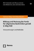 Bieg / Waschbusch |  Bildung und Nutzung des Fonds für allgemeine Bankrisiken gemäß § 340g HGB | eBook | Sack Fachmedien