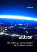 Becker |  Weltsicht | eBook | Sack Fachmedien