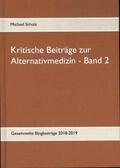 Scholz |  Kritische Beiträge zur Alternativmedizin - Band 2 | Buch |  Sack Fachmedien