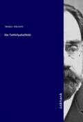 Weber |  Die TaittirîyaSahitâ | Buch |  Sack Fachmedien