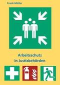 Müller |  Arbeitsschutz in Justizbehörden | Buch |  Sack Fachmedien