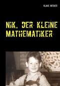 Becker |  Nik, der kleine Mathematiker | eBook | Sack Fachmedien