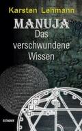 Lehmann |  Manuja - Das verschwundene Wissen | Buch |  Sack Fachmedien