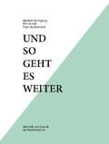 Kirchgeorg / Schalk / Strahlendorf |  Und so geht es weiter: Herkunft und Zukunft der Werbebranche | Buch |  Sack Fachmedien