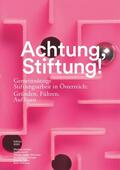 Achatz / Verband für gemeinnütziges Stiften / Jöchtl |  Achtung, Stiftung! | eBook | Sack Fachmedien