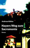 Köhler |  Nayers Weg zum Sacromonte | eBook | Sack Fachmedien