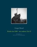 Brand / Simon |  Kinder der Eifel - aus anderer Zeit II | eBook | Sack Fachmedien