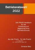 Betz |  Betriebsratswahl 2022 | Buch |  Sack Fachmedien