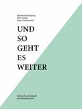 Kirchgeorg / Schalk / Strahlendorf |  Und so geht es weiter: Herkunft und Zukunft der Werbebranche | eBook | Sack Fachmedien