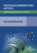 Fritsche / Gradl / Kolbinger |  Prüfungsvorbereitung aktuell - Kunststofftechnik | Buch |  Sack Fachmedien