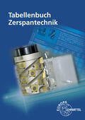 Apprich / Holzwarth / Brenner |  Tabellenbuch Zerspantechnik | Buch |  Sack Fachmedien