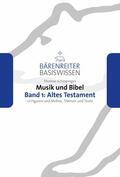 Schipperges / Leopold / Schmoll-Barthel |  Musik und Bibel. Band 1: Altes Testament | eBook | Sack Fachmedien