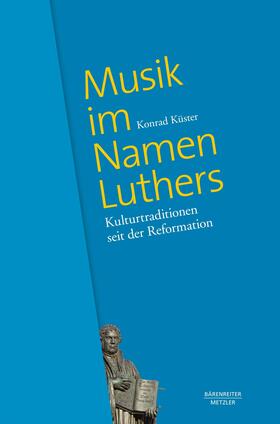 Küster | Musik im Namen Luthers | E-Book | sack.de