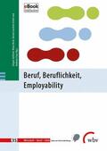 Ertelt / Beck / Minnameier |  Beruf, Beruflichkeit, Employability | eBook | Sack Fachmedien