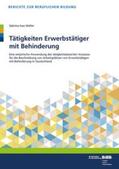 Weller / BIBB Bundesinstitut für Berufsbildung |  Tätigkeiten Erwerbstätiger mit Behinderung | Buch |  Sack Fachmedien