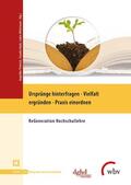 Thielsch / Bade / Mitterauer |  Ursprünge hinterfragen - Vielfalt ergründen - Praxis einordnen | Buch |  Sack Fachmedien