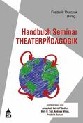 Durczok |  Handbuch Seminar Theaterpädagogik | eBook | Sack Fachmedien