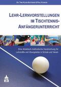 Klein-Soetebier / Klingen |  Lehr-Lernvorstellungen im Tischtennis-Anfängerunterricht | eBook | Sack Fachmedien