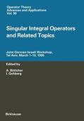 Böttcher / Gohberg |  Singular Integral Operators and Related Topics | Buch |  Sack Fachmedien