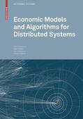 Neumann / Rana / Baker |  Economic Models and Algorithms for Distributed Systems | Buch |  Sack Fachmedien
