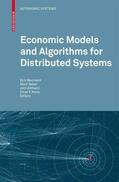 Neumann / Baker / Altmann |  Economic Models and Algorithms for Distributed Systems | eBook | Sack Fachmedien