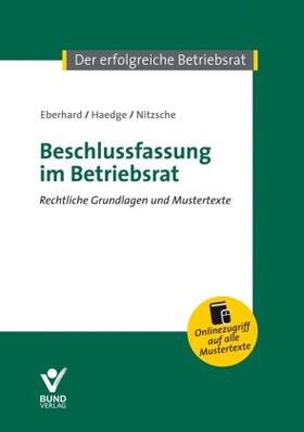 Eberhard / Haedge / Nitzsche | Eberhard, K: Beschlussfassung im Betriebsrat | Buch | sack.de