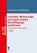 Steiner / Mittländer |  Leiharbeit, Werkverträge und andere prekäre Beschäftigungsverhältnisse | Buch |  Sack Fachmedien