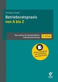 Schoof |  Schoof, C: Betriebsratspraxis von A bis Z | Buch |  Sack Fachmedien