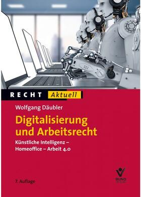 Däubler | Digitalisierung und Arbeitsrecht | Buch | sack.de