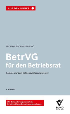 Bachner | BetrVG für den Betriebsrat | Buch | sack.de