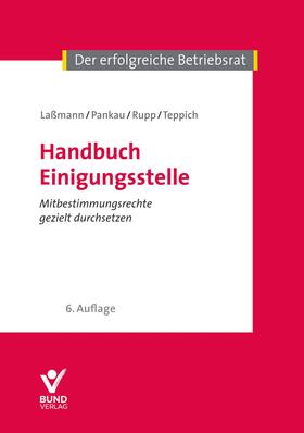 Laßmann / Pankau / Rupp | Handbuch Einigungsstelle | Buch | sack.de