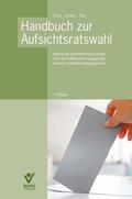 Fuchs / Köstler / Pütz |  Handbuch zur Aufsichtsratswahl | Buch |  Sack Fachmedien