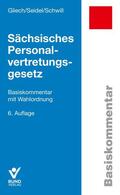 Gliech / Seidel / Schwill |  Sächsisches Personalvertretungsgesetz | Buch |  Sack Fachmedien