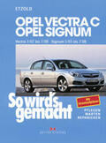 Etzold / Skrobanek |  So wird's gemacht. Opel Vectra C ab 3/02 , Opel Signum ab 5/03 | Buch |  Sack Fachmedien