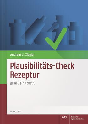 Ziegler | Plausibilitäts-Check Rezeptur | Buch | sack.de