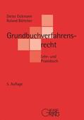 Eickmann / Böttcher |  Grundbuchverfahrensrecht | Buch |  Sack Fachmedien