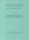 Weber |  Mikrometeorologische Prozesse bei der Ablation eines Alpengletschers | Buch |  Sack Fachmedien