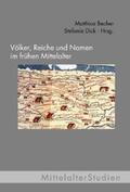 Becher / Dick / Wemhoff |  Völker, Reiche und Namen im Frühen Mittelalter | Buch |  Sack Fachmedien