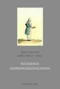 Delhom / Hirsch |  Rousseaus Ursprungserzählungen | Buch |  Sack Fachmedien