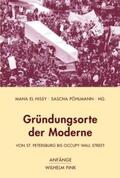 Pöhlmann / Hissy / Mülder-Bach |  Gründungsorte der Moderne | Buch |  Sack Fachmedien