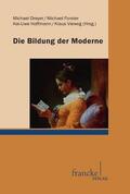 Forster / Dreyer / Hoffmann |  Die Bildung der Moderne | Buch |  Sack Fachmedien